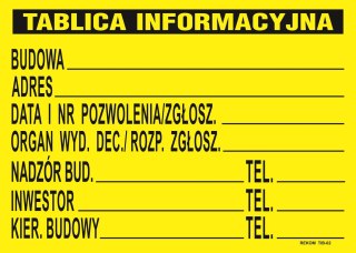 TABLICA INFORMACYJNA BUDOWLANA 690*460MM UN