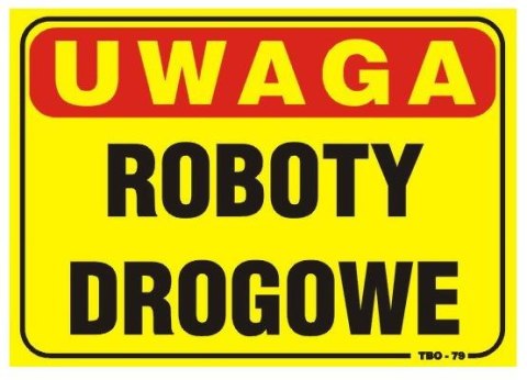 TABLICA 35*25CM UWAGA! ROBOTY DROGOWE UN