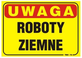 TABLICA 35*25CM UWAGA! ROBOTY ZIEMNE UN