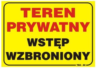 TABLICA 35*25CM UWAGA! TEREN PRYWATNY WSTĘP WZBRONIONY UN