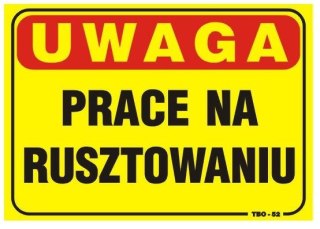 TABLICA 35*25CM UWAGA! PRACE NA RUSZTOWANIU UN