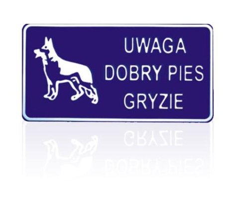 TABLICA 15*29CM UWAGA DOBRY PIES GRYZIE UN