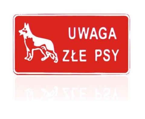 TABLICA 15*29CM UWAGA ZŁE PSY UN