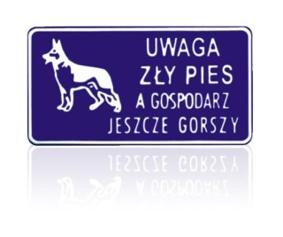 TABLICA 15*29CM UWAGA ZŁY PIES A GOSPODARZ JESZCZE GORSZY UN