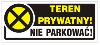 NAKLEJKA 23*10CM TEREN PRYWATNY! NIE PARKOWAĆ! UN